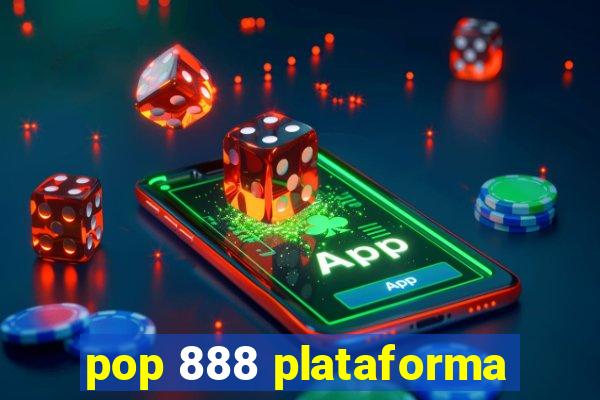 pop 888 plataforma